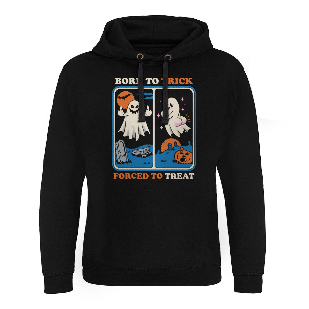 Born To Trick - Forced To Treat Epic Hoodie
