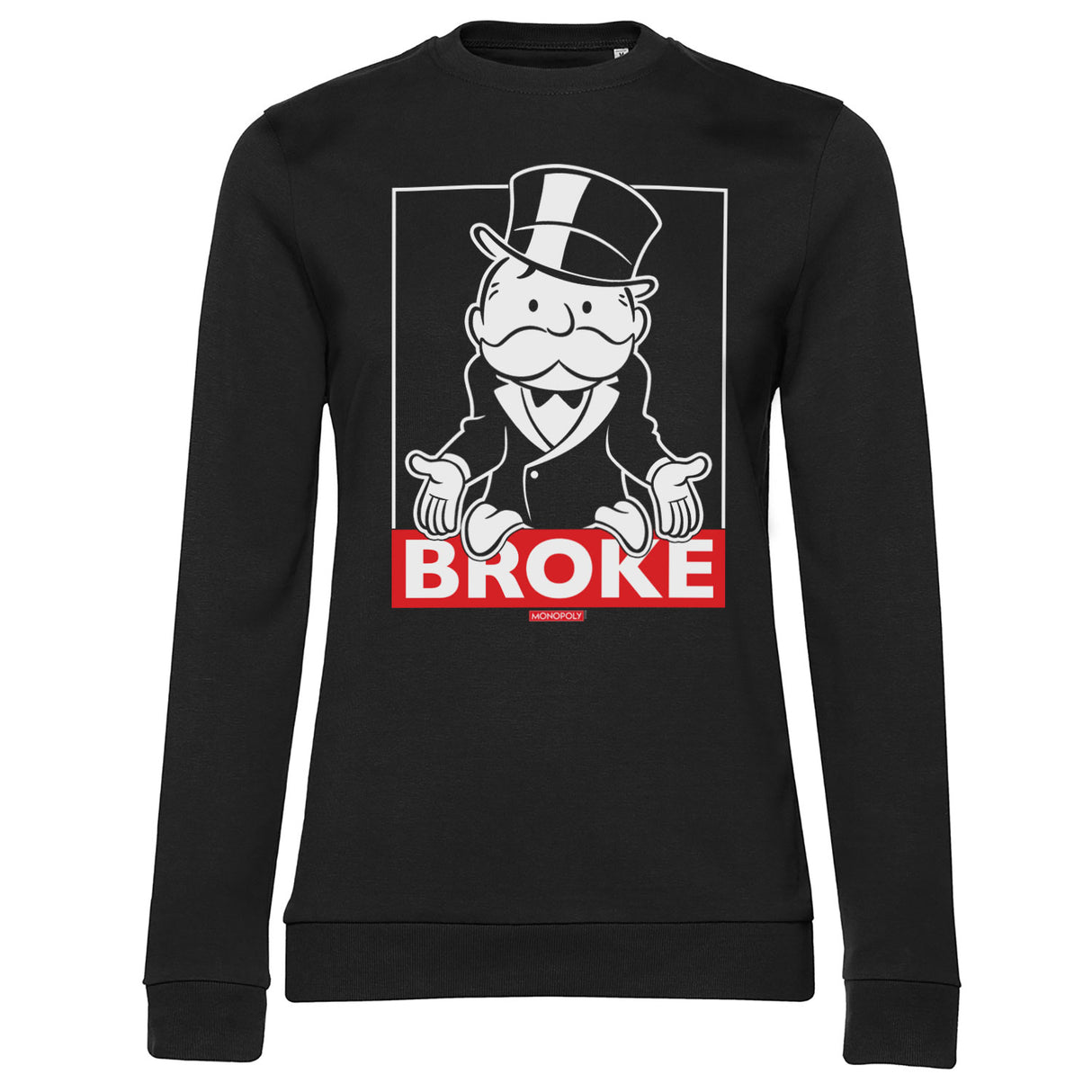 Mr Monopoly - BROKE Girly Sweatshirt