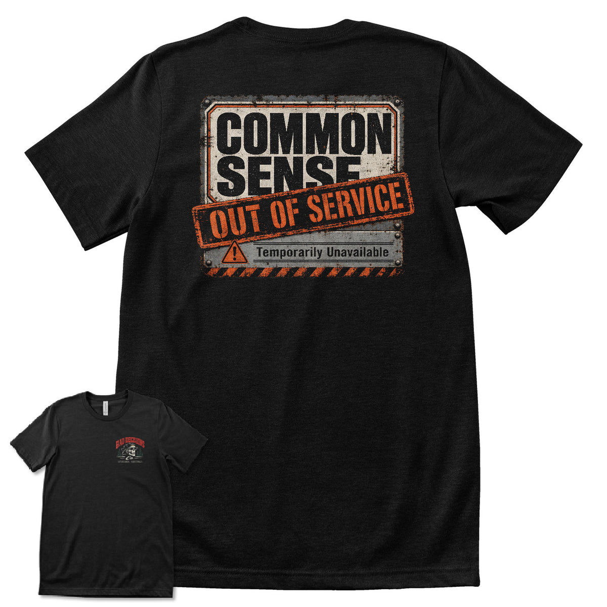 Common Sense - Temporarily Unavailable T-Shirt
