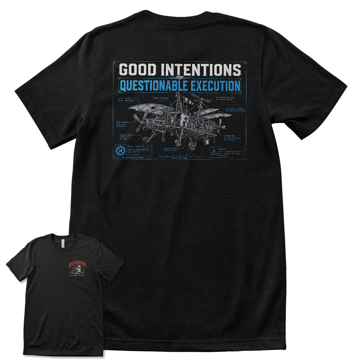 Good Intentions - Questionable Execution T-Shirt
