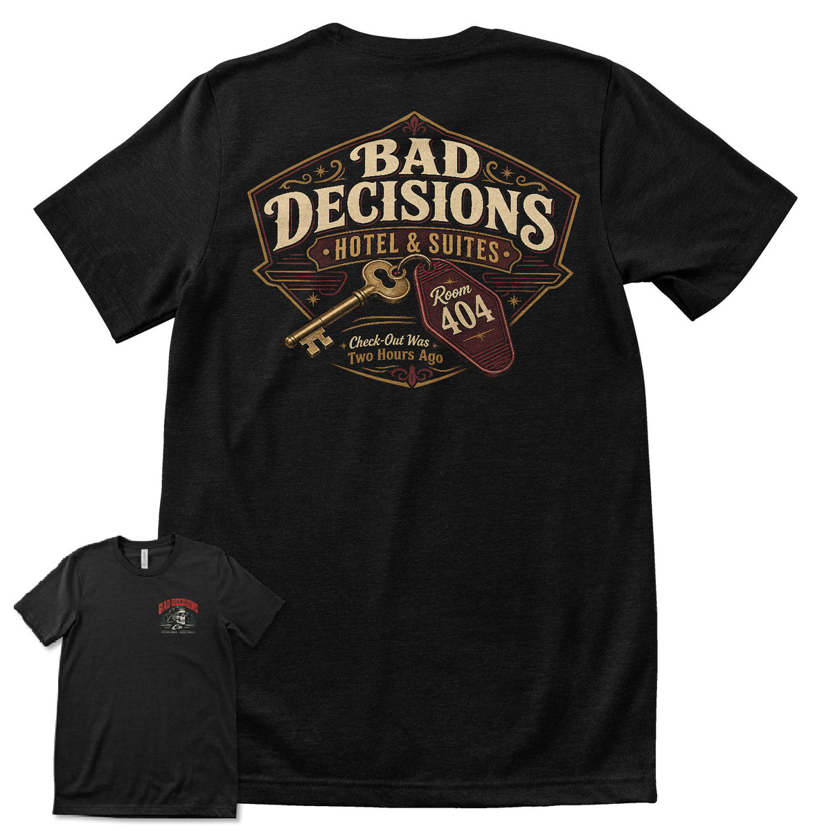 Bad Decisions Hotel & Suites T-Shirt