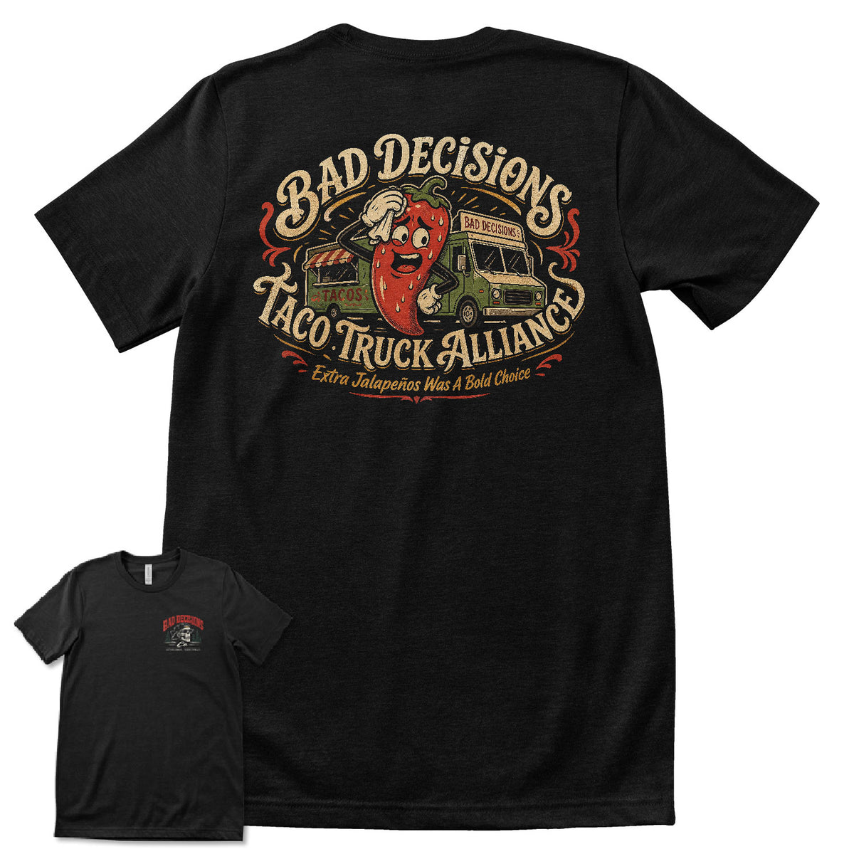 Bad Decisions Taco Truck Alliance T-Shirt
