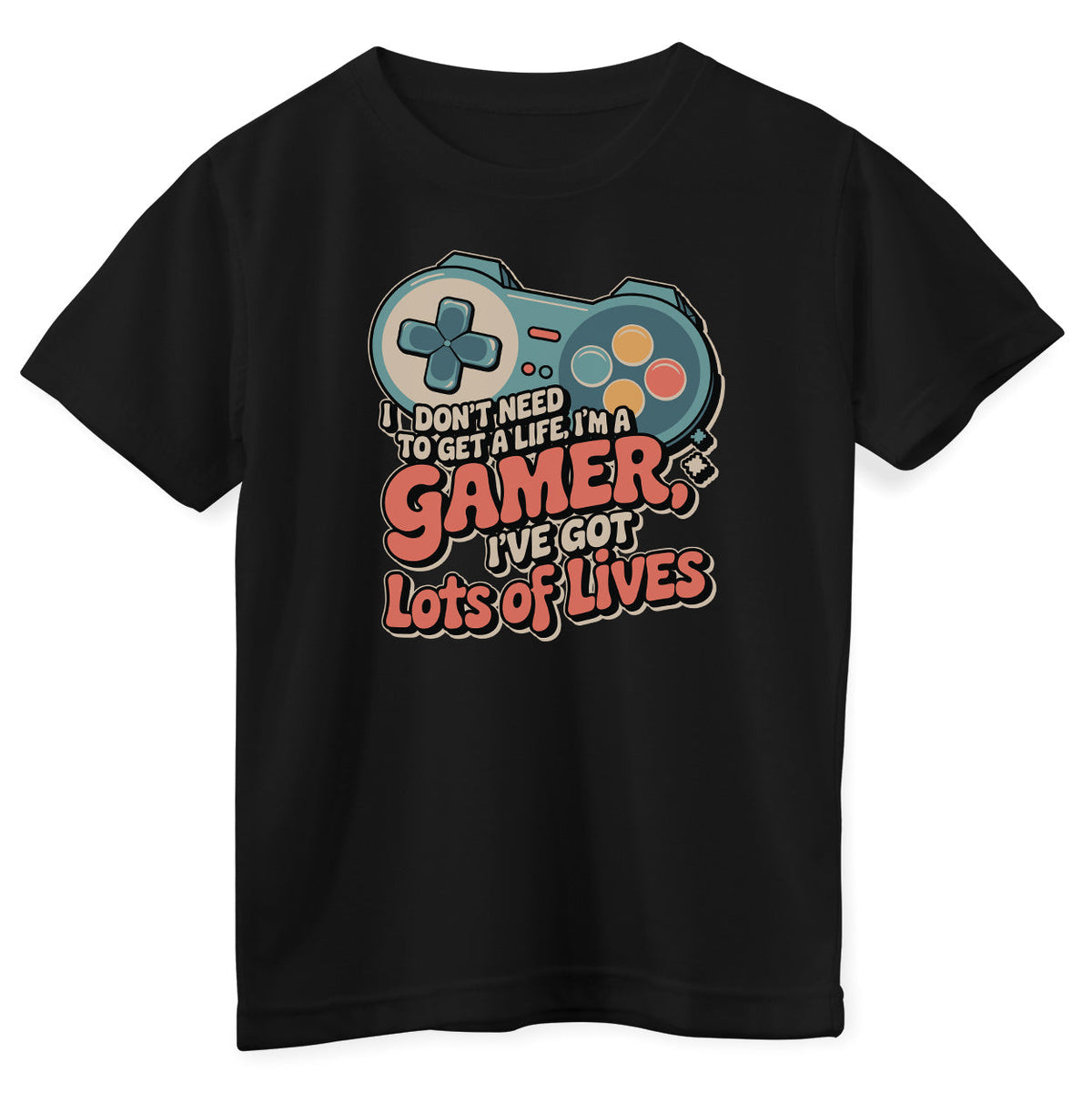 I'm A Gamer - I Have A Lot Of Lives Kids Tee