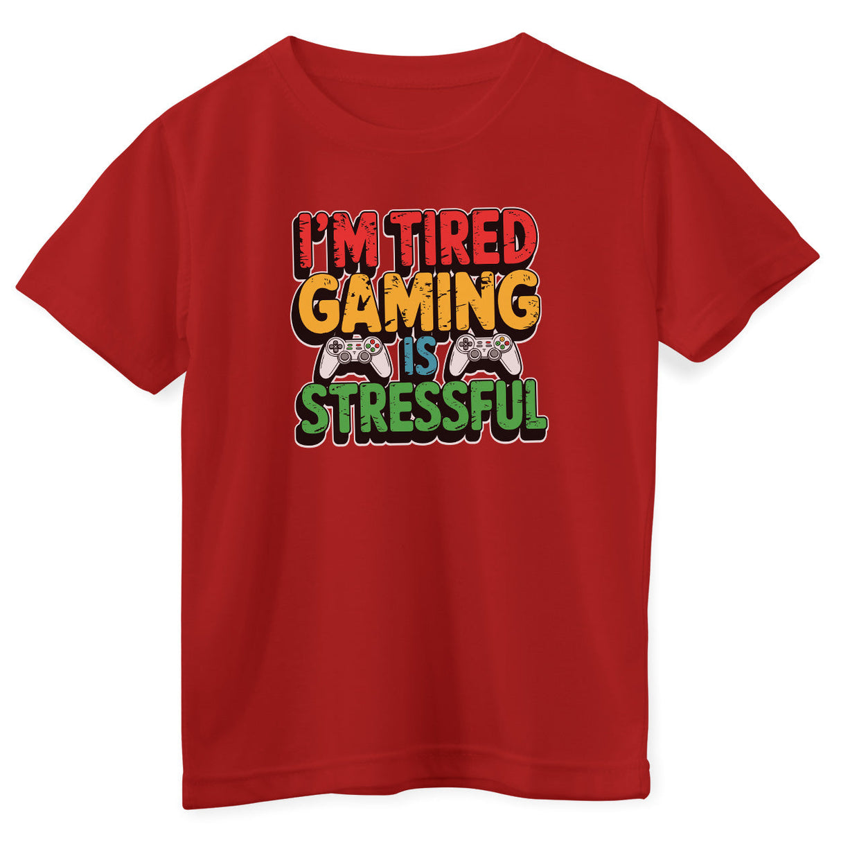 I'm Tired - Gaming Is Stressful Kids Tee