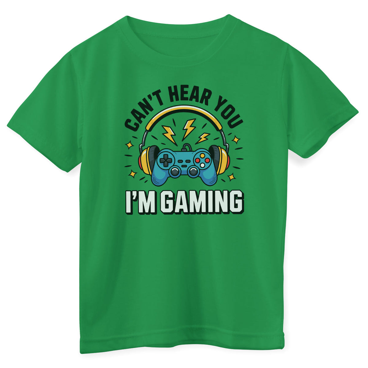 I Can't Hear You - I'm Gaming Kids Tee