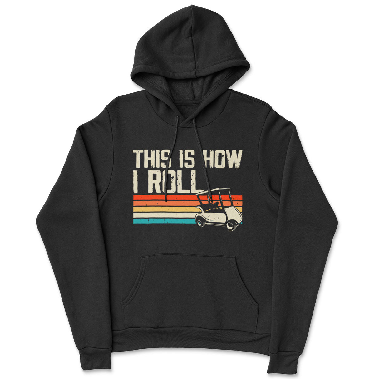 Golf Humor - This Is How I Roll Hoodie