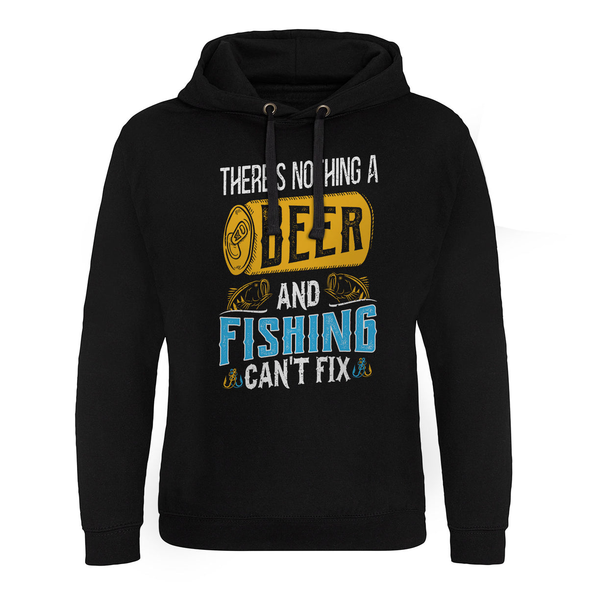 There's Nothing a Beer and Fishing Can't Fix Epic Hoodie