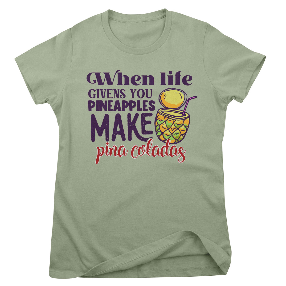 Make Pina Coladas Girly Tee