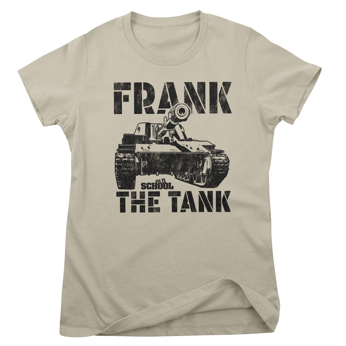 Old School - Frank The Tank Girly Tee