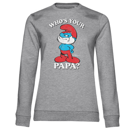 Who's Your Papa? Girly Sweatshirt