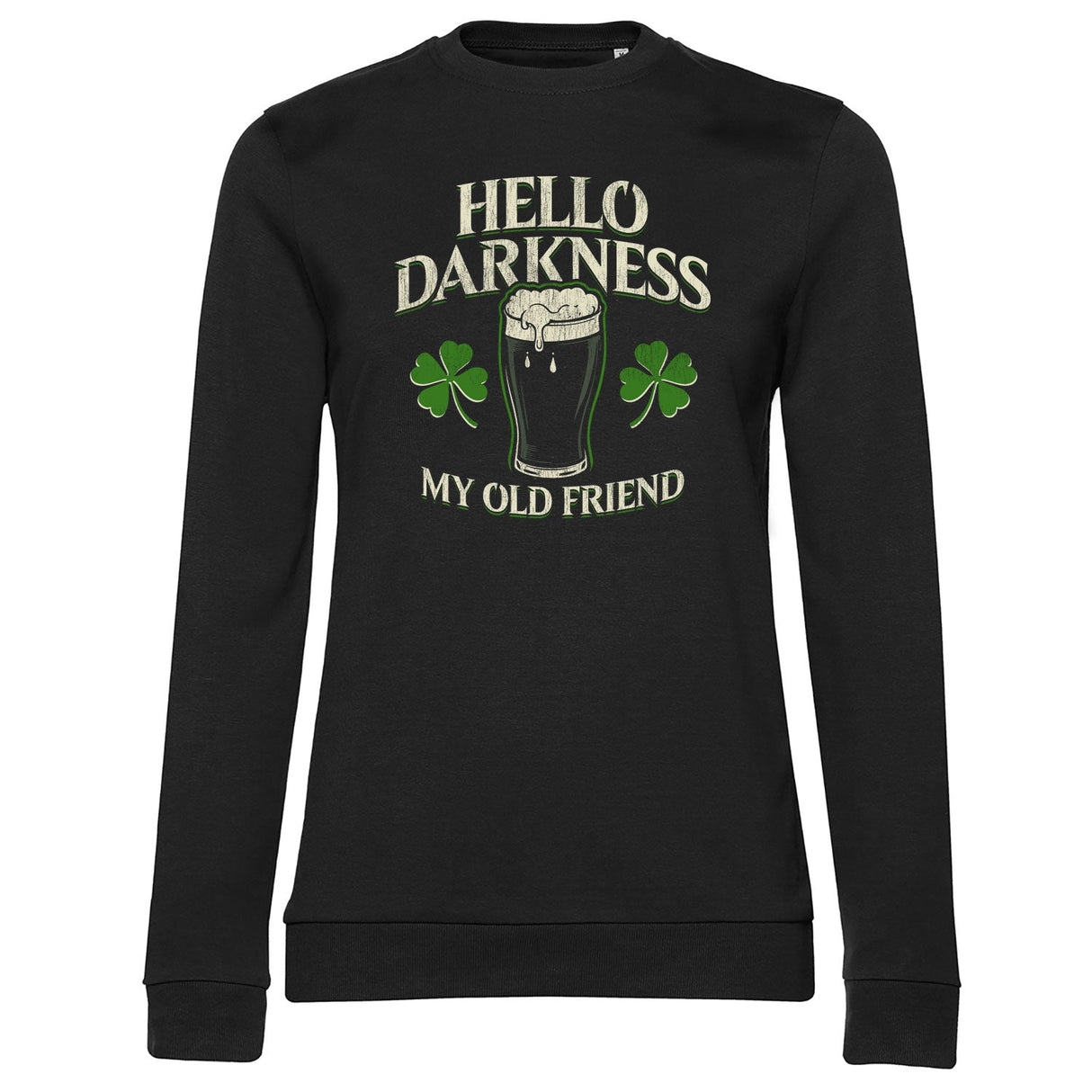 Hello Darkness My Old Friend Girly Sweatshirt