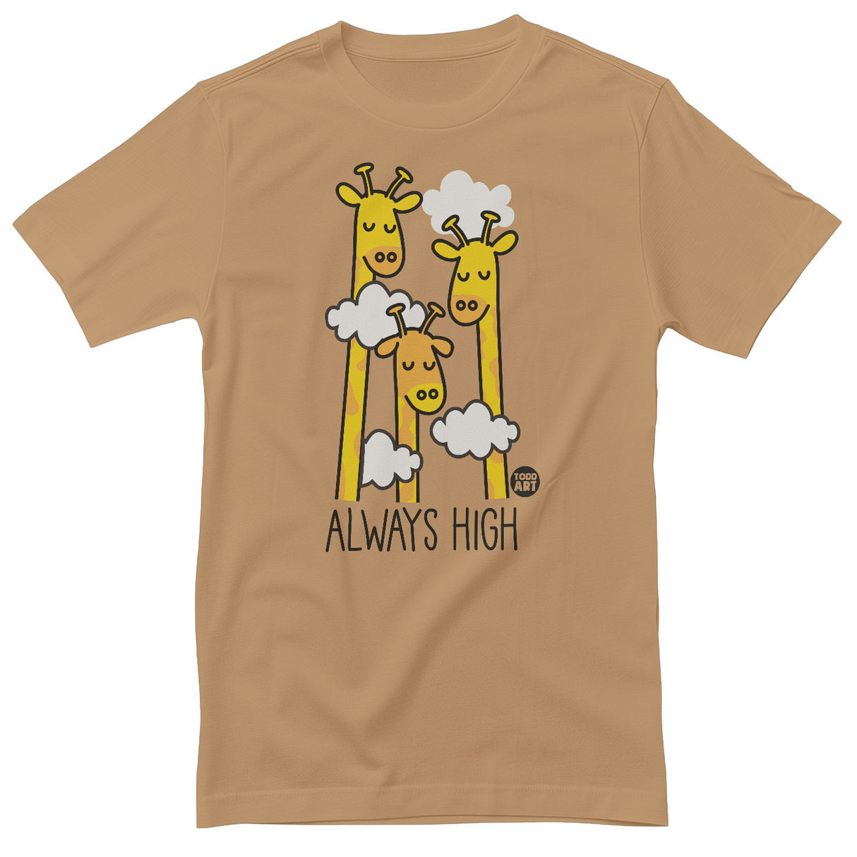 Always High - ToddArt T-Shirt