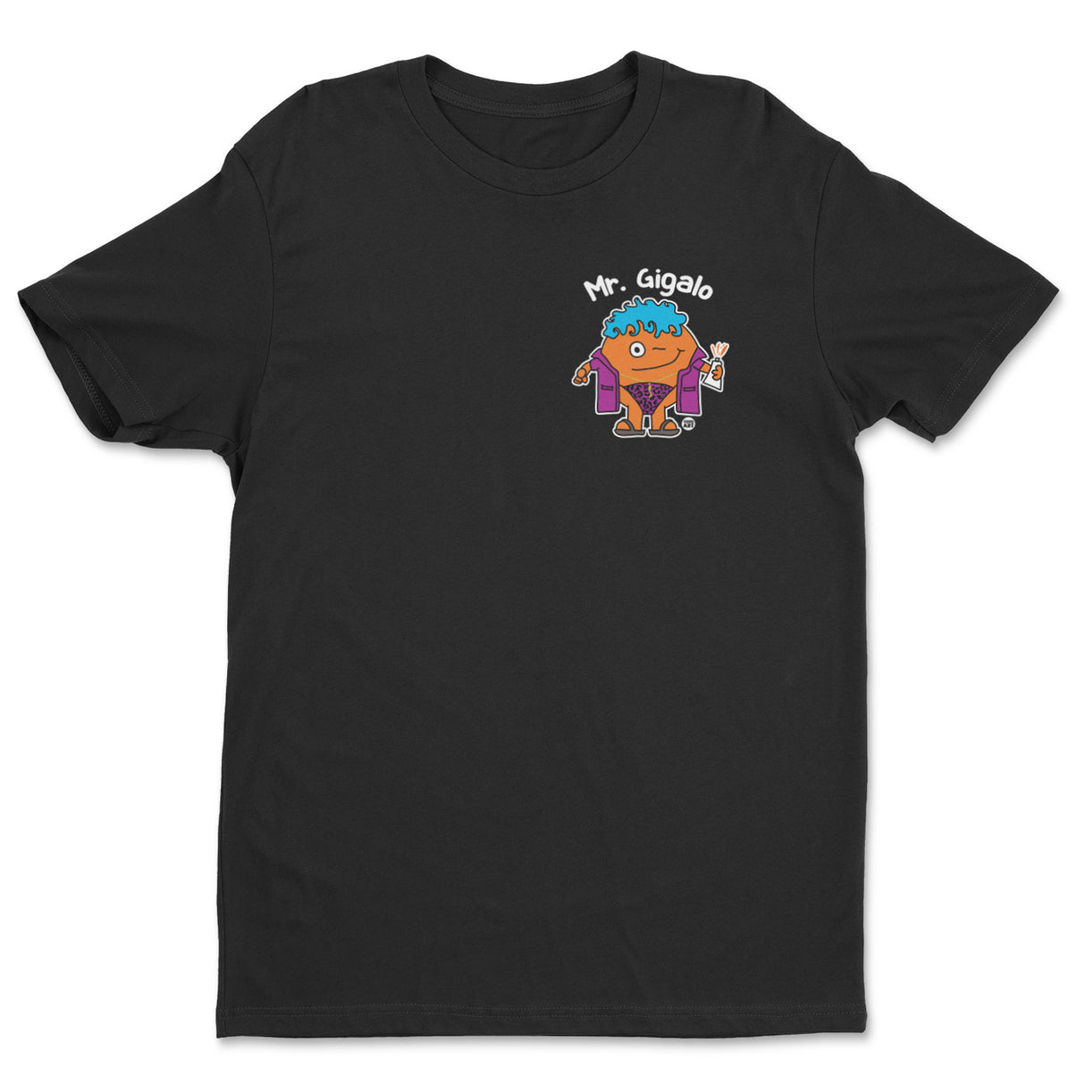 Mr Gigalo - ToddArt T-Shirt