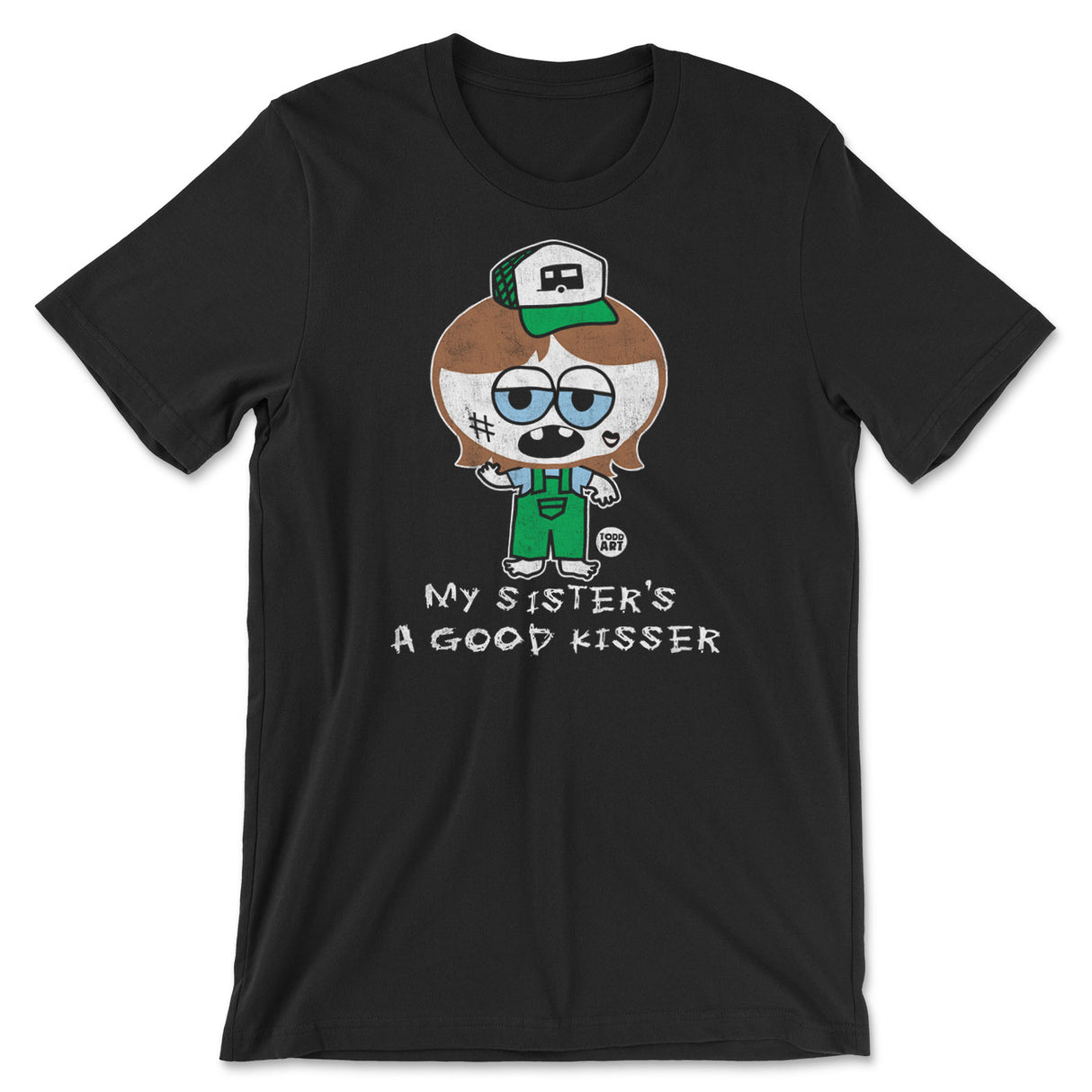 Silly Hillbilly - My Sister Is A Good Kisser - ToddArt T-Shirt
