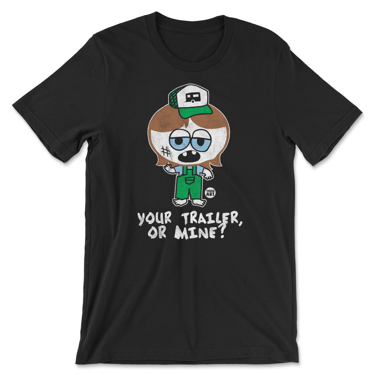 Silly Hillbilly - Your Trailer Or Mine - ToddArt T-Shirt