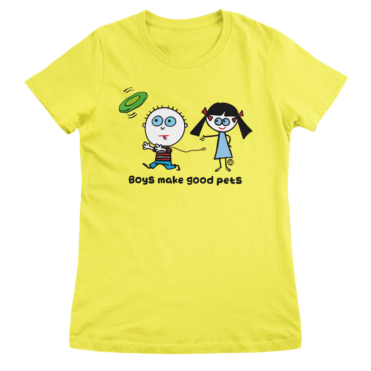 Boys Make Good Pets - ToddArt Girly Tee
