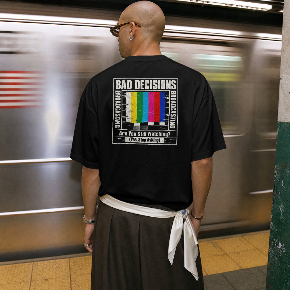 Bad Decisions Broadcasting T-Shirt