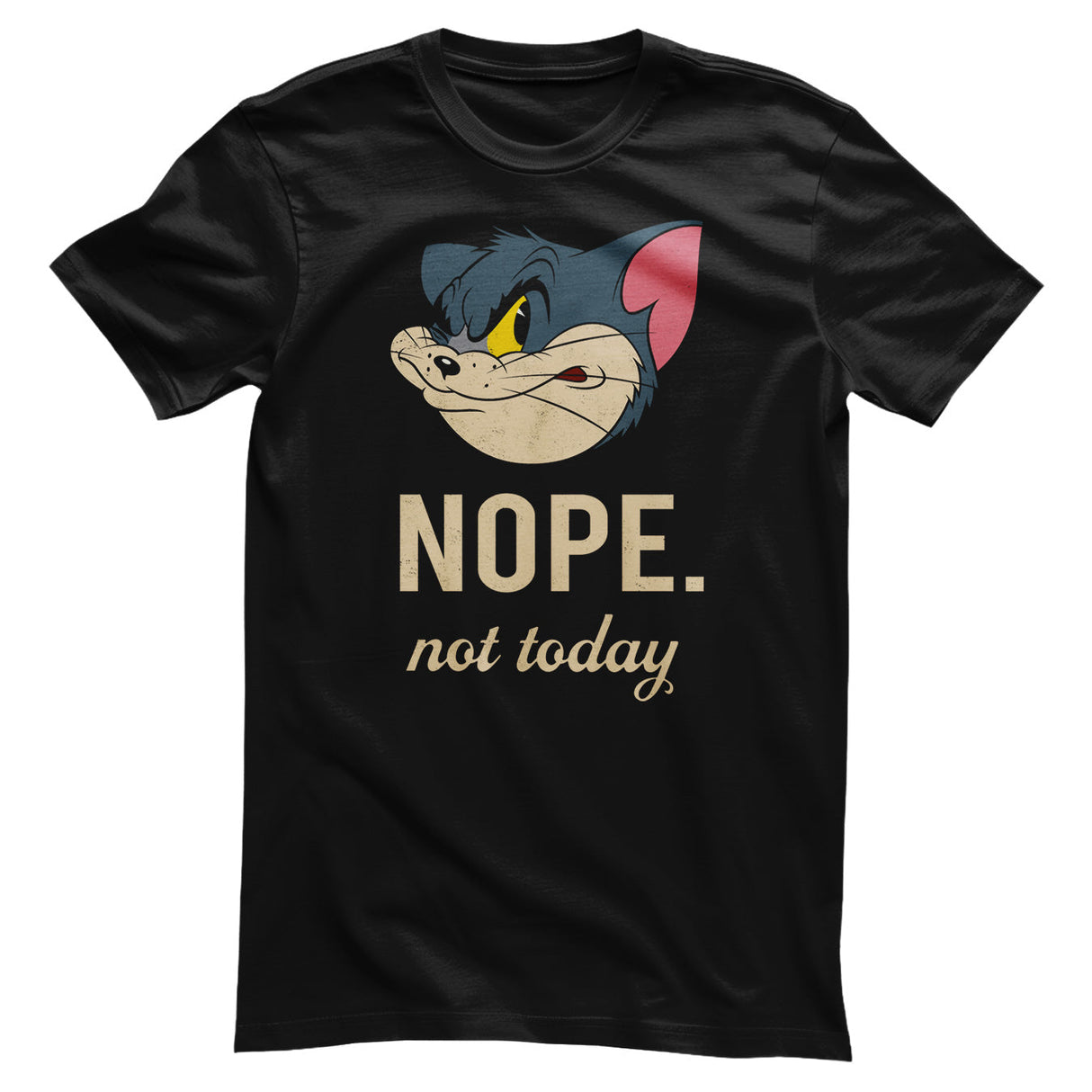 Tom & Jerry - Nope Not Today T-Shirt