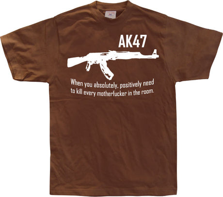 AK 47 When you... T-Shirt