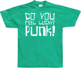 Do you feel lucky punk T-Shirt