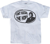 Don´t hassel the hoff T-Shirt