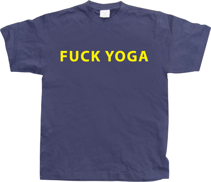 Fuck Yoga T-Shirt