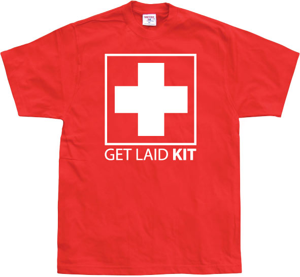 Get Laid Kit T-Shirt