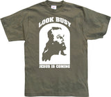 Look Busy - Jesus Is Coming T-Shirt