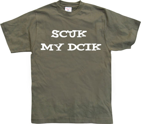 Scuk My Dcik T-Shirt