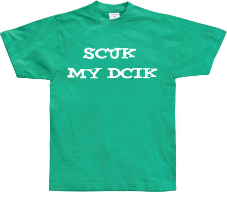 Scuk My Dcik T-Shirt