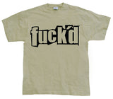 fuck´d T-Shirt