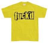 fuck´d T-Shirt