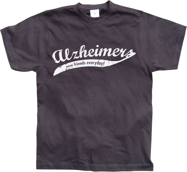 Alzheimers - New Friends Everyday! T-Shirt