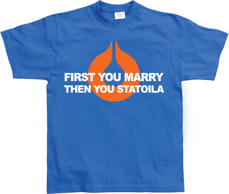 First You Marry... Then you... T-Shirt