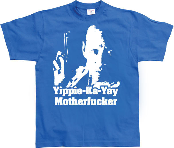 Yippe-Ka-Yay Motherfucker T-Shirt