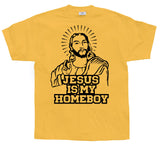 Jesus Is My Homeboy T-Shirt