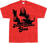 Jesus Loves You! T-Shirt