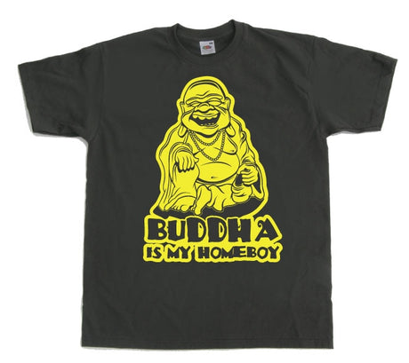 Buddha Is My Homeboy T-Shirt