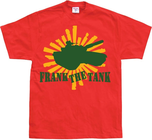 Frank The Tank T-Shirt