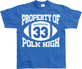 Property Of Polk High 33 T-Shirt