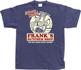 Franks Butcher Shop T-Shirt