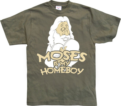 Moses Is My Homeboy T-Shirt