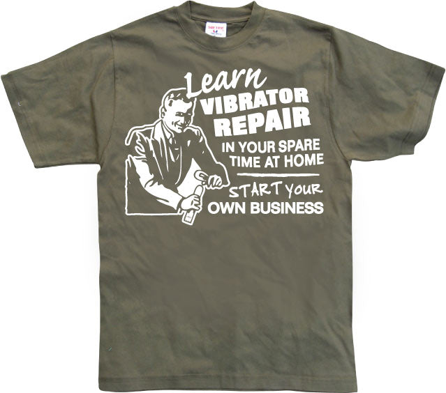 Learn Vibrator Repair T-Shirt