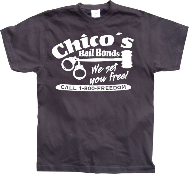 Chicos Bail Bonds T-Shirt