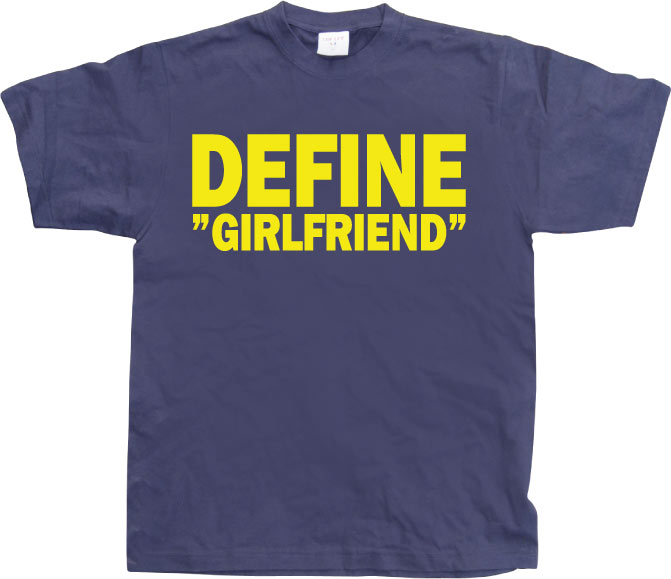 Define Girlfriend T-Shirt