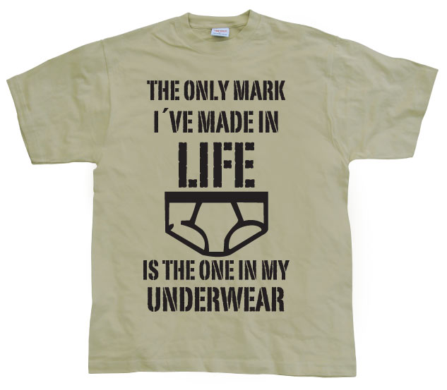 The Only Mark I Made In Life... T-Shirt