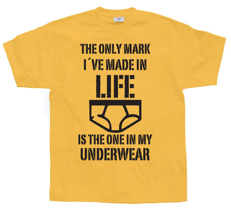 The Only Mark I Made In Life... T-Shirt