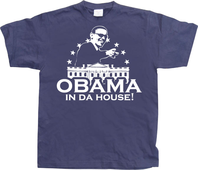 Obama In Da House! T-Shirt