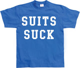 Suits Suck T-shirt