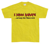 I Know Karate T-Shirt